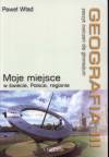 Geografia klasa 3 gim ćw. Moje miejsce w świecie ...
