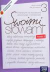 Swoimi słowami klasa 3 gimnazjum część 2 Podręcznik do kształcenia językowego z ćwiczeniami