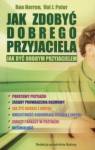 Jak zdobyć dobrego przyjaciela. Jak być dobrym przyjacielem