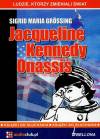 Ludzie, którzy zmieniali świat. Jacqueline Kennedy Onassis