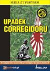 Seria z tygrysem. Upadek Corregidoru czyta Ksawery Jasieński