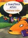 Odkrywam siebie kl.1 cz.2-z pamiętnika myszki