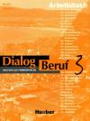 Dialog Beruf 3 wb