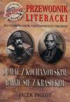 Dumać z Kochanowskim,bawić się z Krasickim
