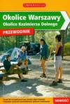 Okolice Warszawy. Okolice Kazimierza Dolnego