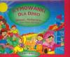 Rymowanki dla dzieci. Wiesz, Małgosiu oraz inne wiersze