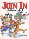 Join In 1. Książka ucznia