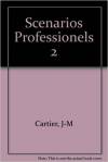 Scenarios professionnels 2 Ćwiczenie