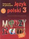 Między nami kl.3 gim-podręcznik