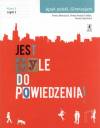 Jest tyle do powiedzenia kl.3 cz.1 gim-podręcznik