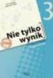 Nie tylko wynik kl.3 gim-zbiór