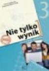 Nie tylko wynik kl.3 gim-podręcznik