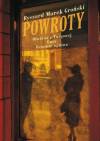 Powroty. Hrabina z Targowej. Busz. Ostatnie ogniwo