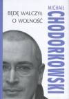 Będę walczył o wolność