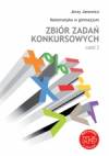 Zbiór zadań konkursowych cz.2-matematyka w gimnazjum