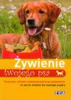 Żywienie twojego psa - Praca zbiorowa