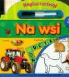 Na wsi Napisz i zetrzyj - Anna Purska