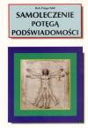 Samoleczenie potęgą podświadomości