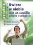 Uwierz w siebie czyli jak osiągnąć sukces i szczęście op.m