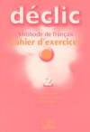 Declic 2 - ćwiczenia+cd