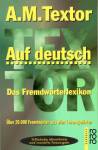 Auf deutsch das fremdwortetlexikon