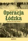 Operacja łódzka-zapomniany fakt II wojny światowej