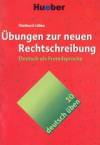 Deutsch uben 10 Ubungen zur neuen Rechtschreibung