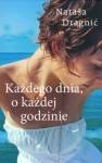 Każdego dnia, o każdej godzinie