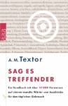 Sag Es Treffender