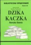 Dzika kaczka H.Ibsena-bibl.wyprac.z.65
