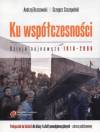 Ku współczesności-dzieje najnowsze 1918-2006 KL.1 sz.śr