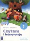 Ćwiczenia dodatkowe. Czytam i interpretuję. Klasa 1