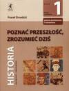 Poznać przeszłość, zrozumieć dziś 1 Podręcznik