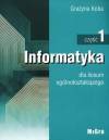 Informatyka cz. 1. Liceum ogólnokształcące