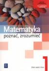 Matematyka Poznać, zrozumieć, kl. 1- zbiór zadań poziom podstawowy i rozszerzony,