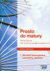 Prosto do matury Matematyka 1 część 1 Wartość bezwzględna, parametry, wektory Podręcznik do szkół ponadgimnazjalnych Zakres rozszerzony