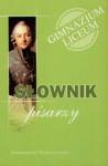 Słownik pisarzy. Gimnazjum. Liceum