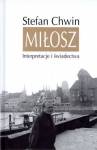 Miłosz. Interpretacje i świadectwa