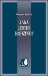 Jaka jesteś, rodzino?