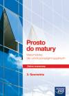 Prosto do matury Matematyka 1 część 3 Geometria Zeszyt ćwiczeń dla szkół ponadgimnazjalnych Zakres rozszerzony