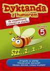 Dyktanda z humorem kl.5-do uzupełniania i pisania ze słuchu