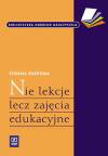Nie lekcje lecz zajęcia edukacyjne