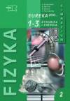 Eureka 2000. Klasa 1-3, gimnazjum, moduł 2. fizyka. Podręcznik. Dynamika i energia