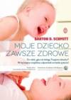Moje dziecko zawsze jest zdrowe