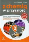 Z chemią w przyszłość część 2 szkoła średnia podręcznik
