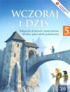 Wczoraj i dziś. Klasa 5, szkoła podstawowa. Historia i społeczeństwo. Podręcznik