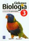 Ciekawa biologia 3 Podręcznik do gimnazjum