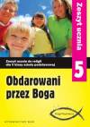 Obdarowani przez boga kl.5 sp-zeszyt ucznia