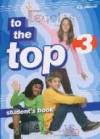 To The Top 3. Podręcznik Student's book