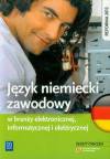 Język niemiecki zawodowy w branży elektr onicznej, informatycznej i elektrycznej Zeszyt ćwiczeń
